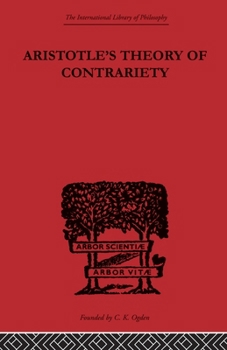 Aristotle's Theory of Contrariety. --