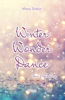 Paperback Winter Wonder Dance - New Beginning [German] Book