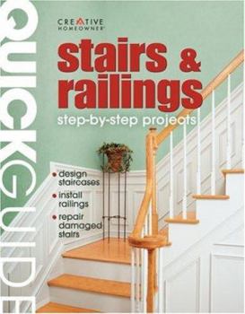 Paperback Quick Guide: Stairs & Railings: Step-By-Step Construction Methods Book