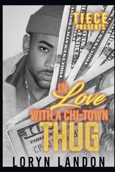 Paperback In Love With A Chi-Town Thug Book