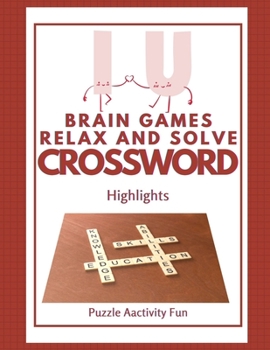 Paperback Brain Games Relax And Solve Crossword Highlights Puzzle Aactivity Fun: The Size Of Everything Paperback, Small Crossword Puzzle Books, Relaxing Sunday Book