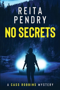 No Secrets: A Cass Robbins Mystery (A Cassandra Robbins Mystery)