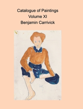 Hardcover Catalogue of Paintings Volume XI Benjamin Carrivick Book