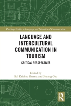 Paperback Language and Intercultural Communication in Tourism: Critical Perspectives Book