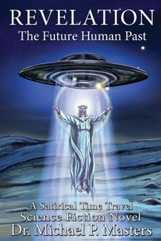 Paperback Revelation: The Future Human Past Book