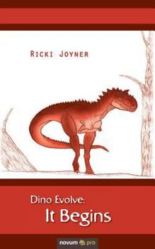 Paperback Dino Evolve: It Begins Book