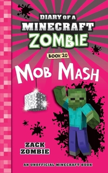 Paperback Diary of a Minecraft Zombie Book 20: Mob Mash Book