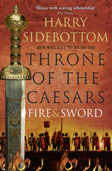 Fire and Sword - Book #3 of the Throne of the Caesars