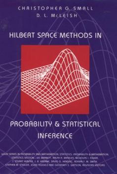 Hardcover Hilbert Space Methods in Probability and Statistical Inference Book