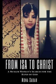 From ISA to Christ: A Muslim Woman's Search for the Hand of God