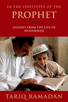 Paperback In the Footsteps of the Prophet: Lessons from the Life of Muhammad Book