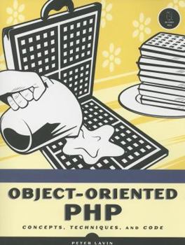 Paperback Object-Oriented PHP: Concepts, Techniques, and Code Book