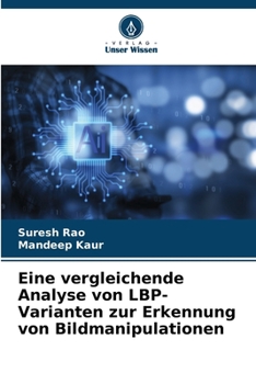 Paperback Eine vergleichende Analyse von LBP-Varianten zur Erkennung von Bildmanipulationen [German] Book