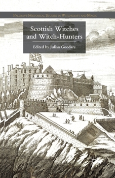 Paperback Scottish Witches and Witch-Hunters Book