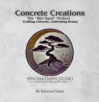 Paperback Concrete Creations: The Wet Sand Method Book