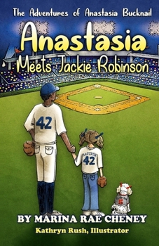 Anastasia meets Jackie Robinson (The Adventures of Anastasia Bucknail)