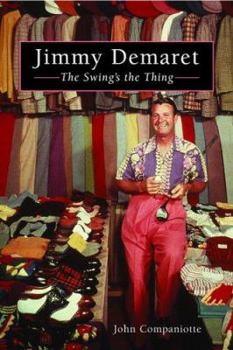 Hardcover Jimmy Demaret: The Swing's the Thing Book