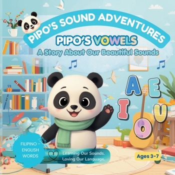 Paperback Pipo’s Sound Adventure: Tagalog Vowels Book