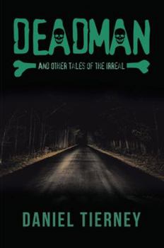 Paperback Deadman and Other Tales of the Irreal Book
