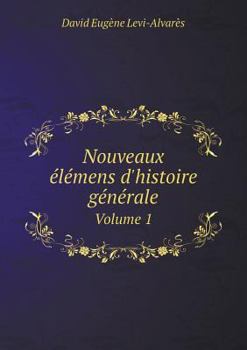 Paperback Nouveaux ?l?mens d'histoire g?n?rale Volume 1 [French] Book