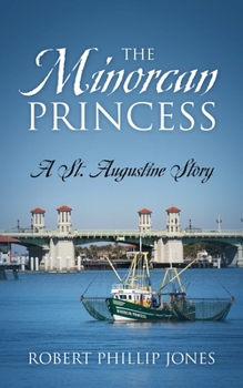 Paperback The Minorcan Princess: A St. Augustine Story Book