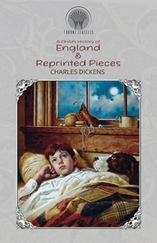 Paperback A Child's History of England & Reprinted Pieces Book