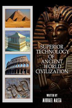 Paperback Superior Technology Of Ancient World Civilization Book