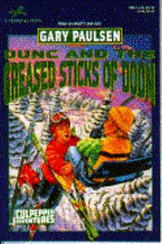 Dunc and the Greased Sticks of Doom - Book #21 of the Culpepper Adventures