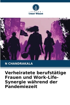 Paperback Verheiratete berufstätige Frauen und Work-Life-Synergie während der Pandemiezeit [German] Book