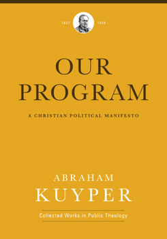 Hardcover Our Program: A Christian Political Manifesto Book