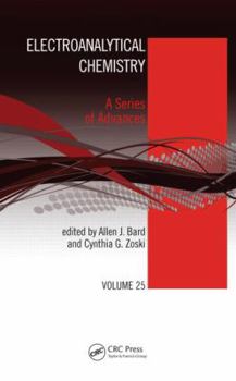 Hardcover Electroanalytical Chemistry: A Series of Advances: Volume 25 Book
