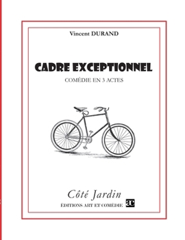 Paperback Cadre exceptionnel: Comédie en trois actes [French] Book
