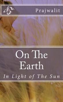 Paperback On The Earth: In Light of The Sun Book