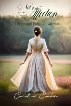Paperback Not Without Affection: A Pride and Prejudice Variation Book