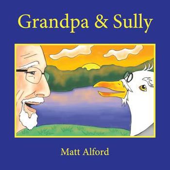 Paperback Grandpa and Sully: New Friends Book