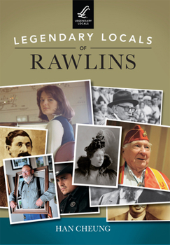Paperback Legendary Locals of Rawlins Book