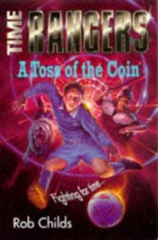 Toss of the Coin - Book  of the Time Rangers