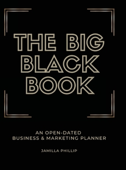 Hardcover The Big Black Book: An Open-Dated Marketing Planner Book