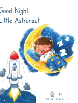 Hardcover Good Night Little Astronaut Book