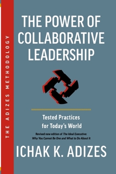 Paperback The Power of Collaborative Leadership: Tested Practices for Today's World Book