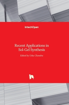 Hardcover Recent Applications in Sol-Gel Synthesis Book
