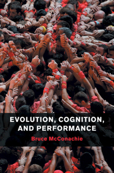 Paperback Evolution, Cognition, and Performance Book
