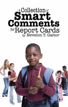 Paperback A Collection of Smart Comments for Report Cards Book