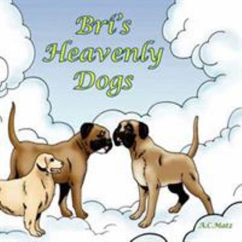 Paperback Bri's Heavenly Dogs Book