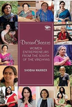Hardcover Dreamchasers: Women Entrepreneurs from the South of the Vindhyas Book
