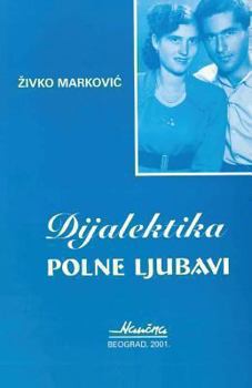 Paperback Dijalektika Polne Ljubavi [Serbian] Book