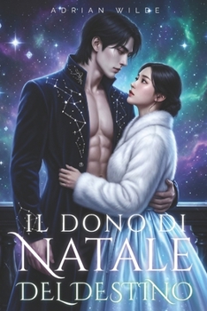 Il Dono di Natale del Destino (Dark Romance di Adrian Wilde) (Italian Edition)