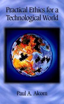 Hardcover Practical Ethics for a Technological World Book
