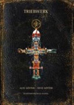 Paperback Triebwerk 1: Alte Götter - Neue Götter [German] Book