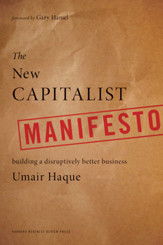 Hardcover The New Capitalist Manifesto: Building a Disruptively Better Business Book